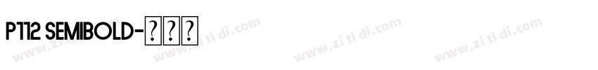 P112 Semibold字体转换 P112 Semibold字体转换